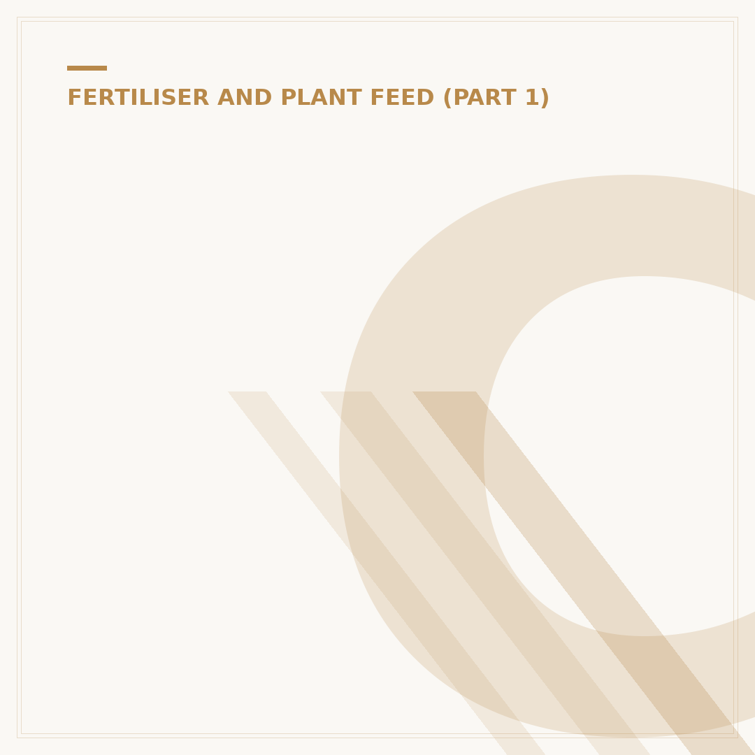 CF Fertiliser: Understanding Your Plant Feeding Options