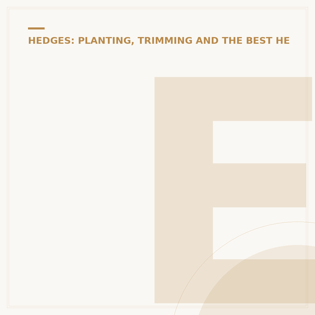 Edd Hedges: Identifying and Choosing Your Ideal Hedge