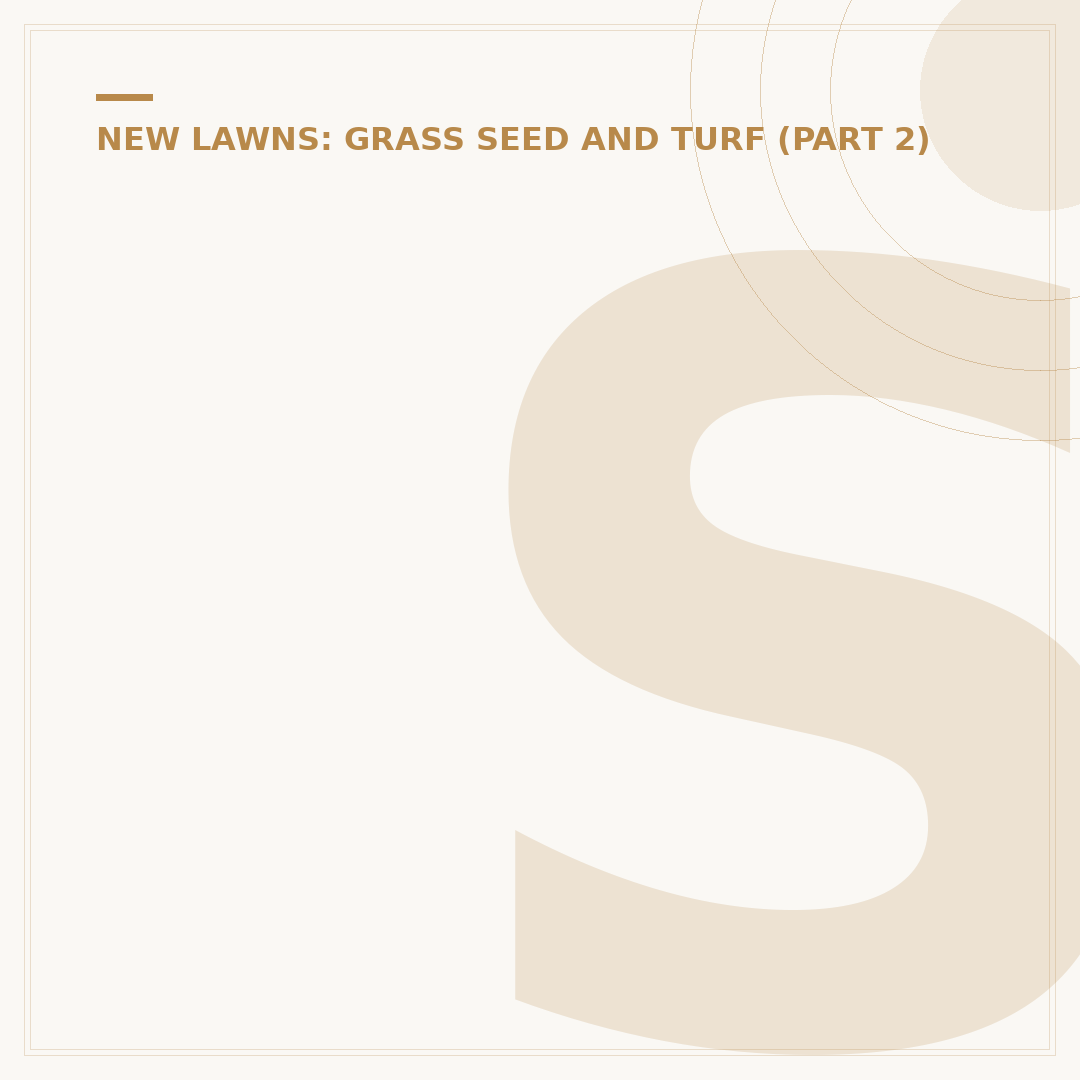 Slow Growing Grass Seed Benefits & Considerations