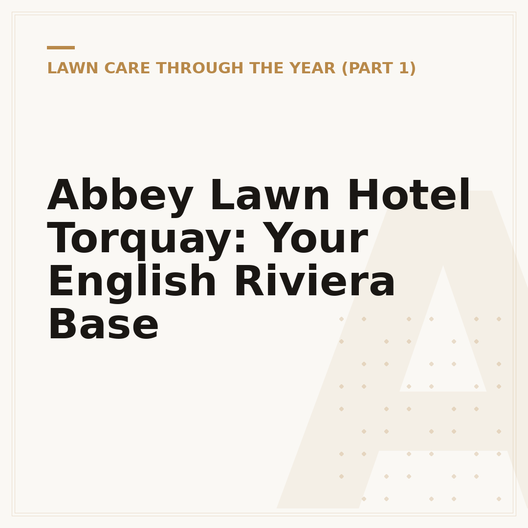 Abbey Lawn Hotel Torquay: Your English Riviera Base