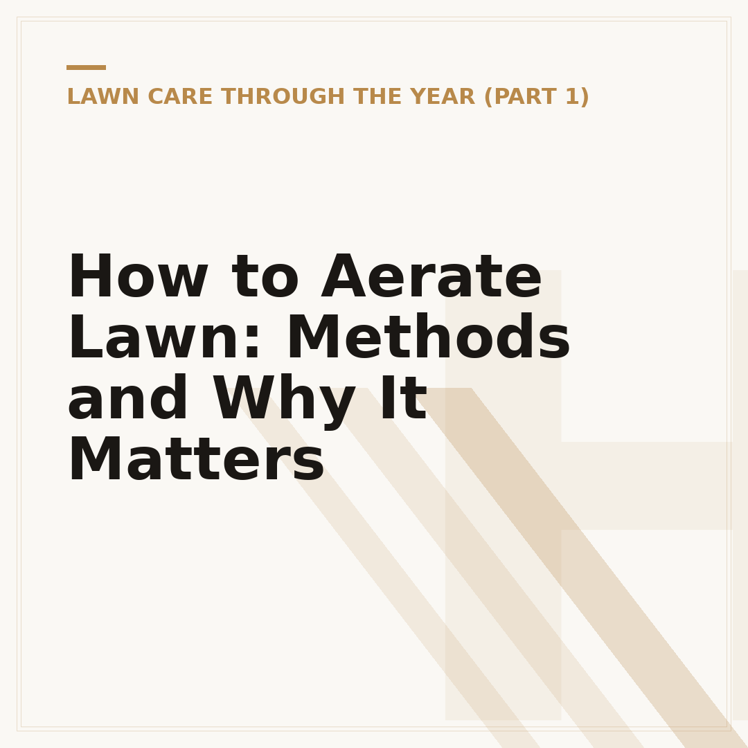 How to Aerate Lawn: Methods and Why It Matters