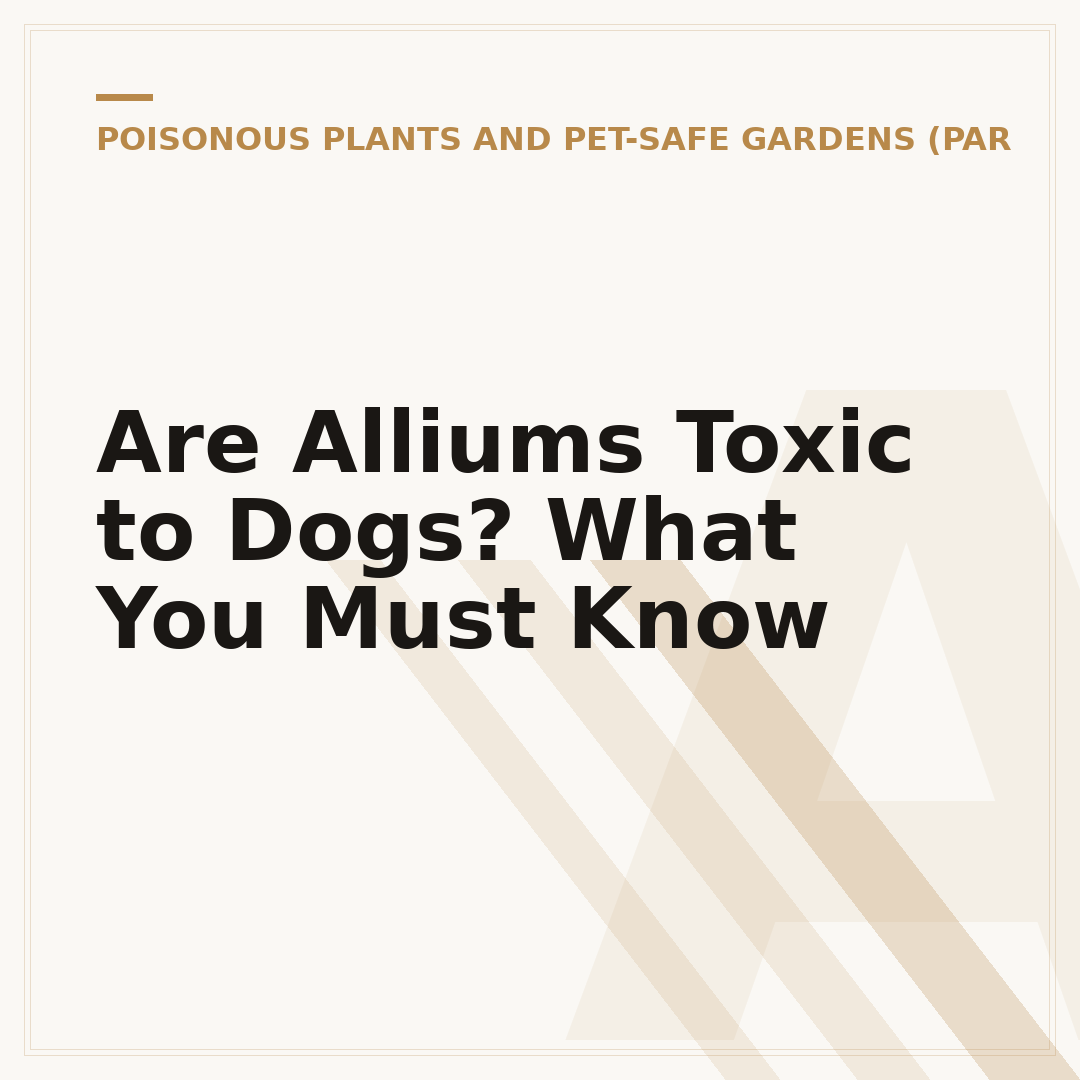 Are Alliums Toxic to Dogs? What You Must Know