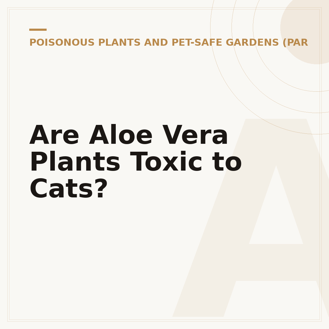 Are Aloe Vera Plants Toxic to Cats?