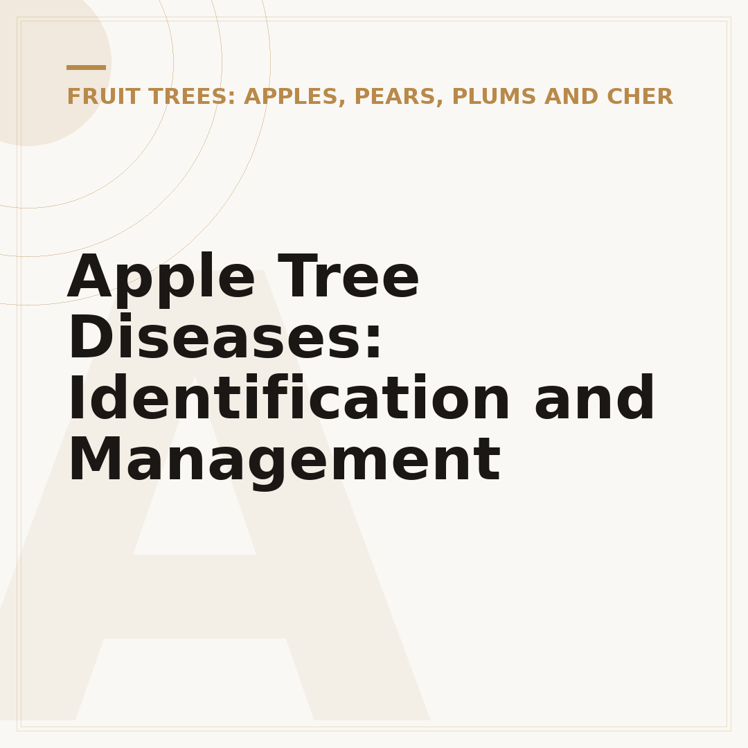 Apple Tree Diseases: Identification and Management
