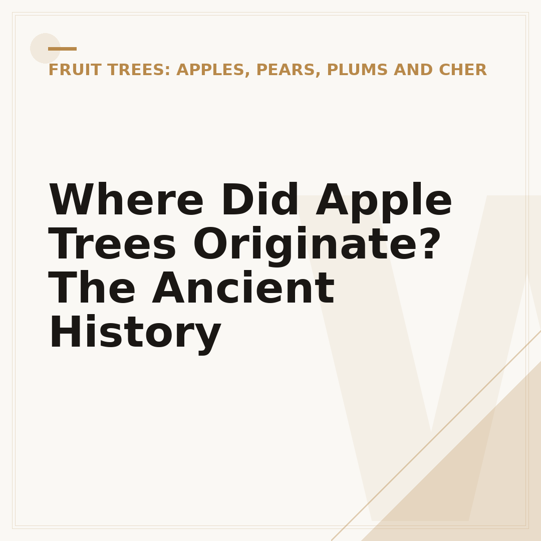 Where Did Apple Trees Originate? The Ancient History