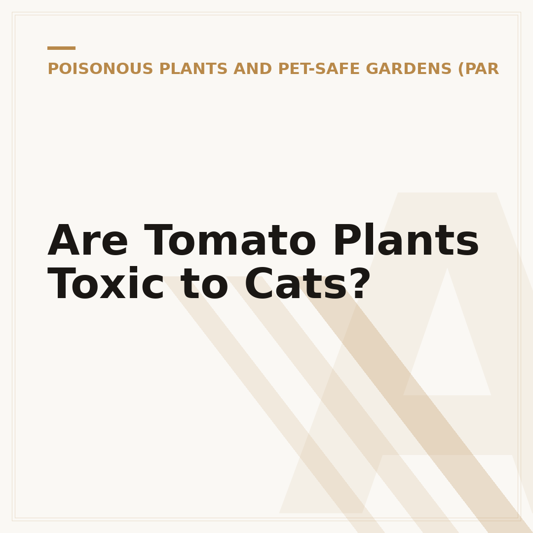 Are Tomato Plants Toxic to Cats?