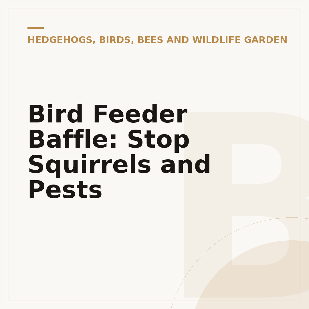 Bird Feeder Baffle: Stop Squirrels and Pests