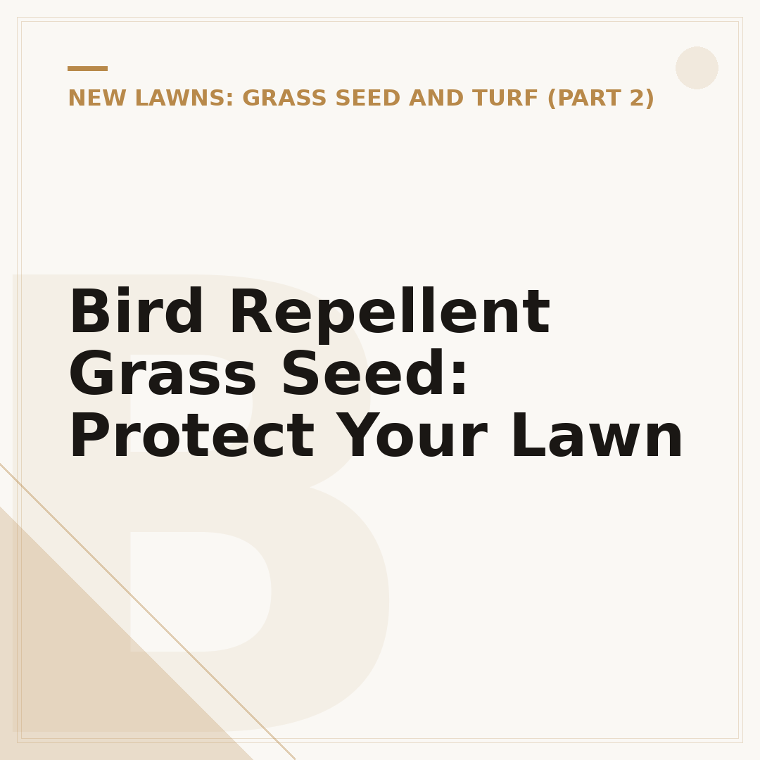 Bird Repellent Grass Seed: Protect Your Lawn