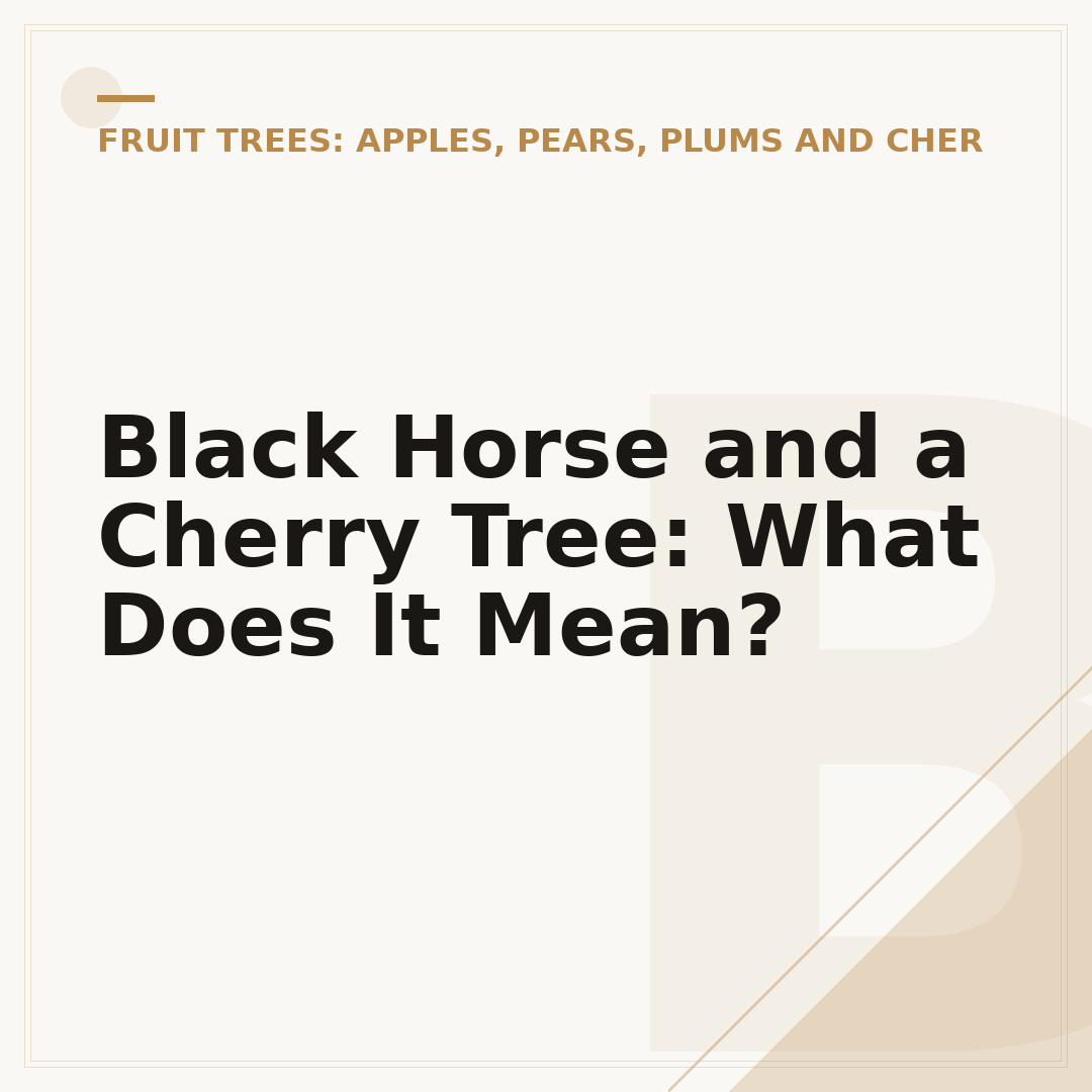 Black Horse and a Cherry Tree: What Does It Mean?