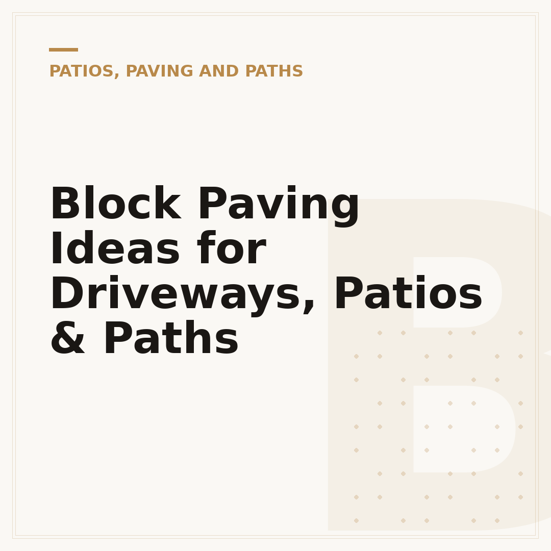 Block Paving Ideas for Driveways, Patios & Paths