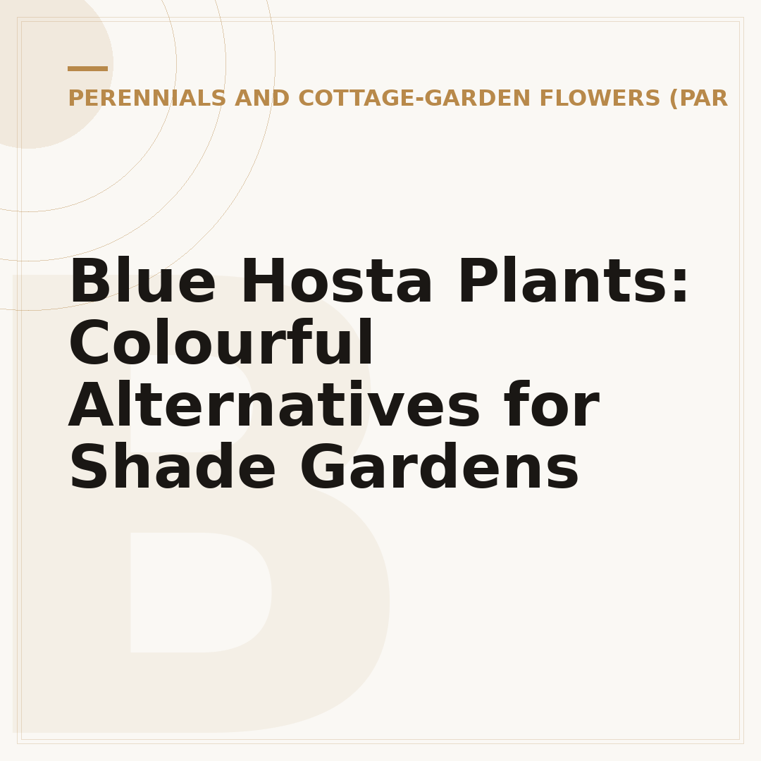 Blue Hosta Plants: Colourful Alternatives for Shade Gardens