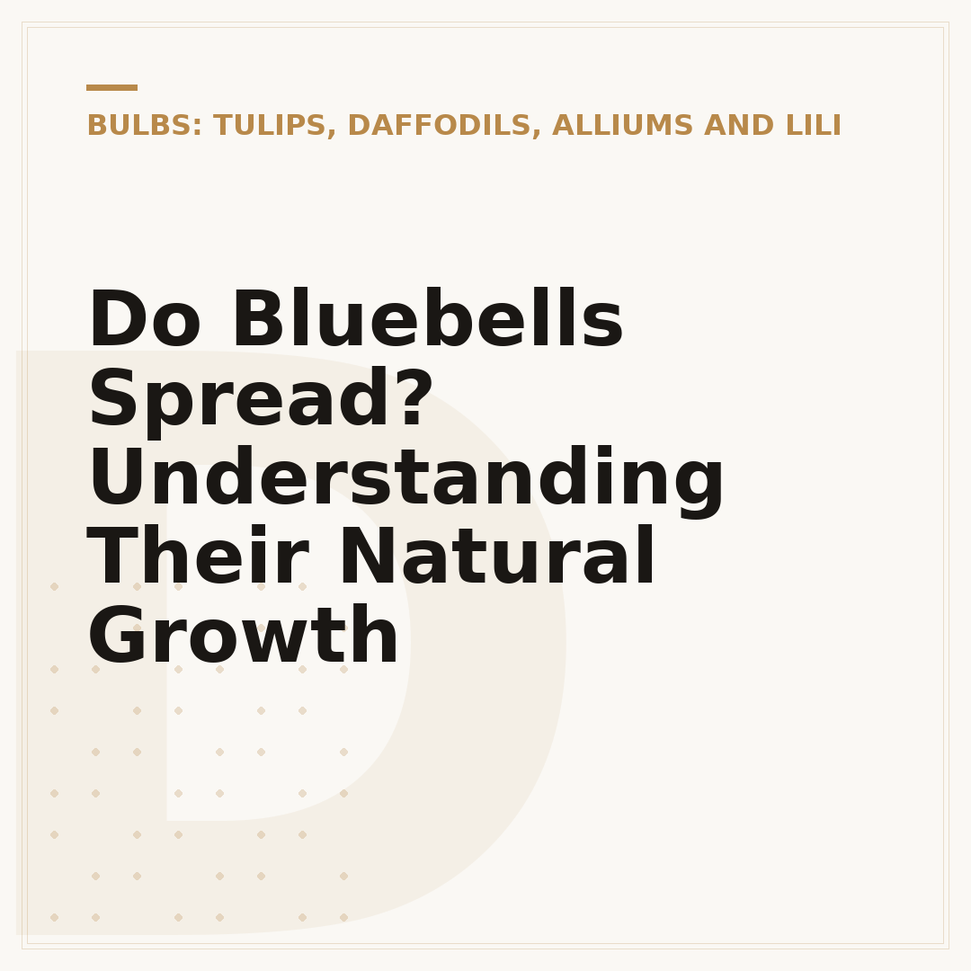 Do Bluebells Spread? Understanding Their Natural Growth