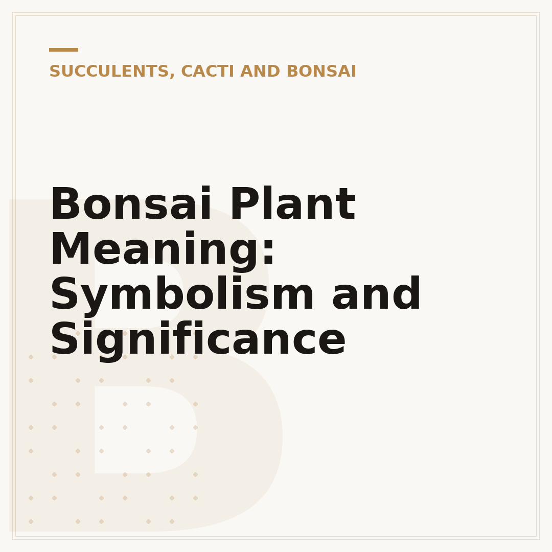 Bonsai Plant Meaning: Symbolism and Significance