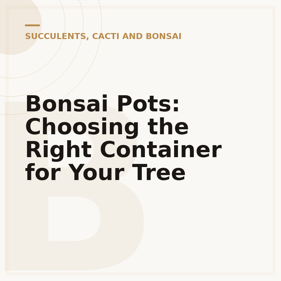 Bonsai Pots: Choosing the Right Container for Your Tree
