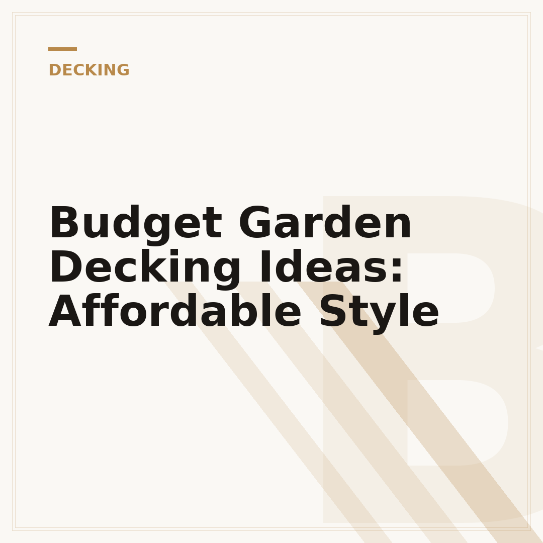 Budget Garden Decking Ideas: Affordable Style