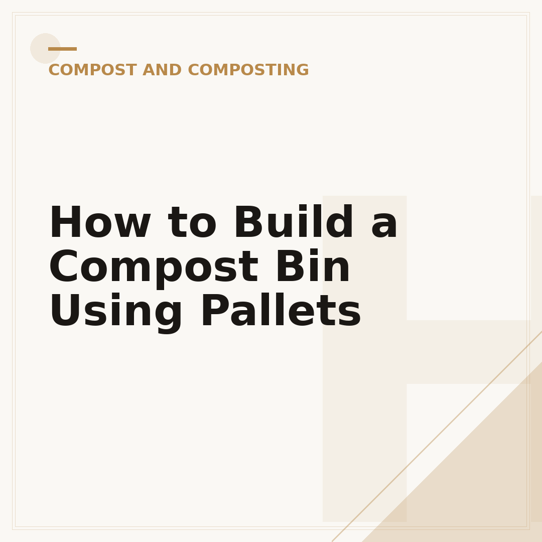 How to Build a Compost Bin Using Pallets