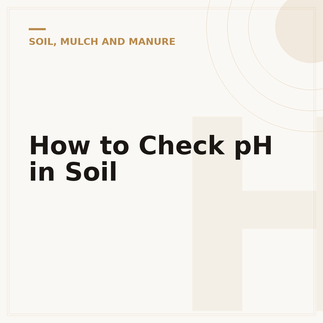 How to Check pH in Soil