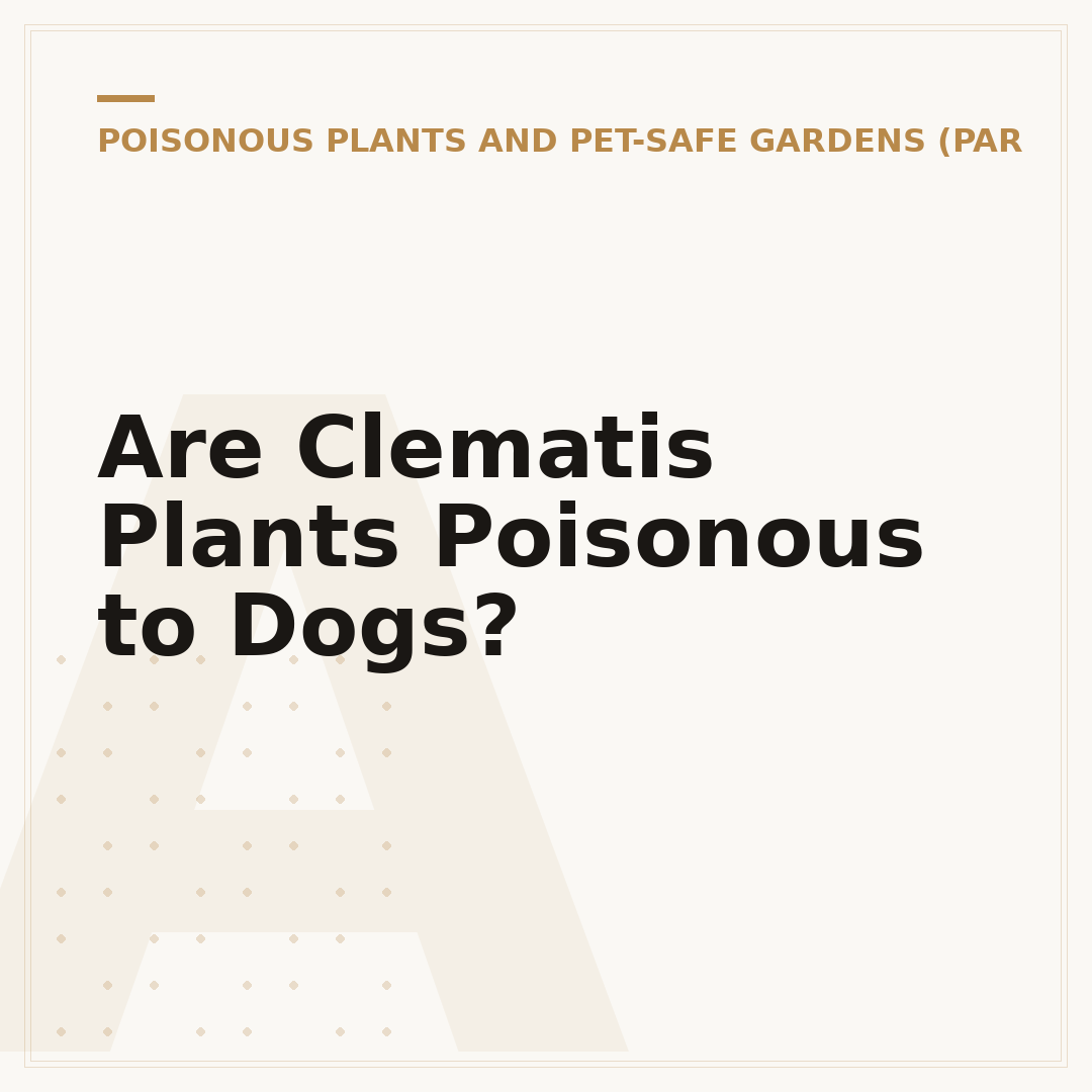Are Clematis Plants Poisonous to Dogs?