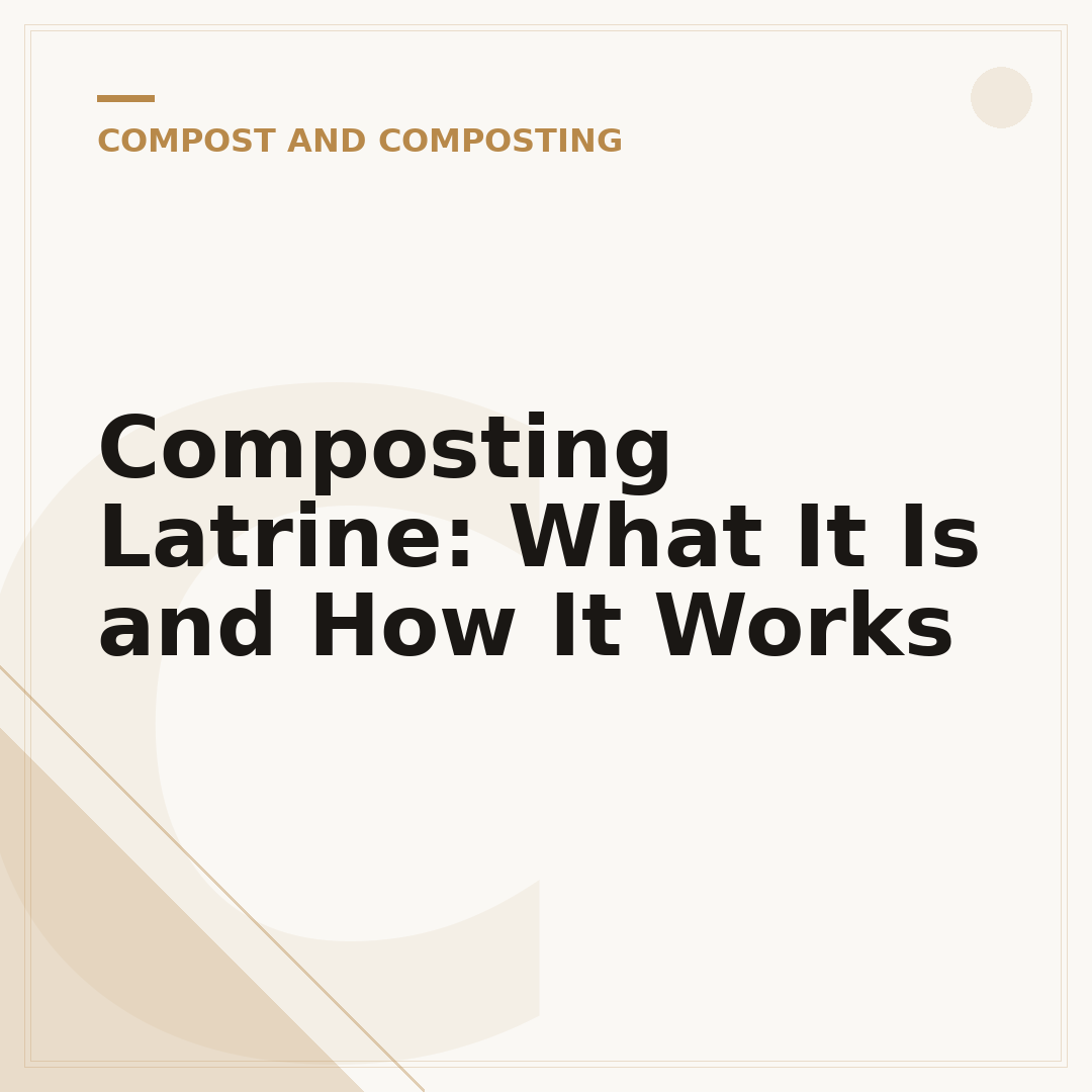 Composting Latrine: What It Is and How It Works