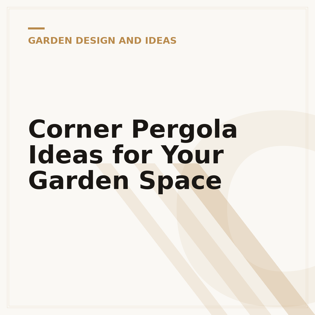 Corner Pergola Ideas for Your Garden Space