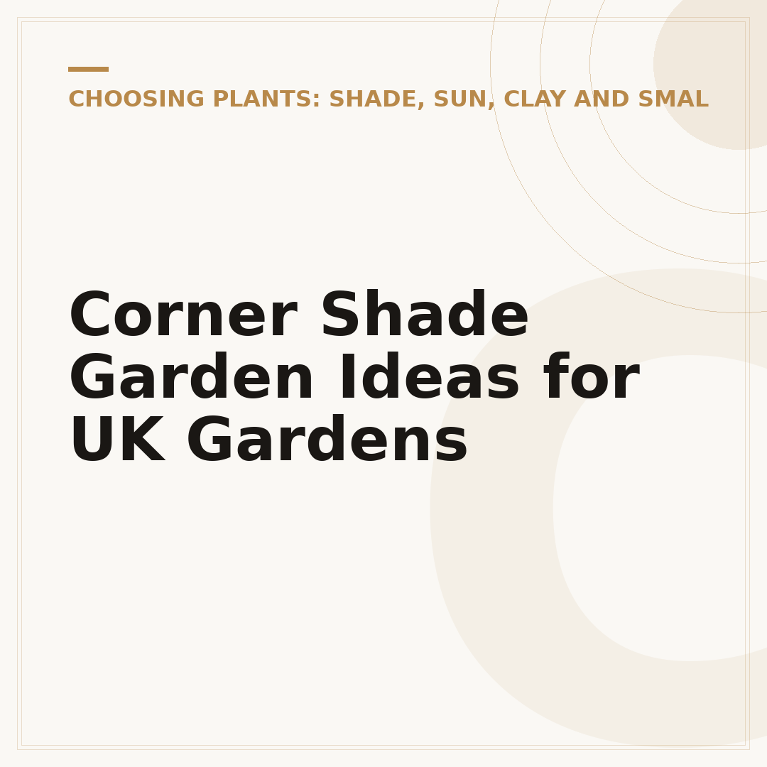 Corner Shade Garden Ideas for UK Gardens