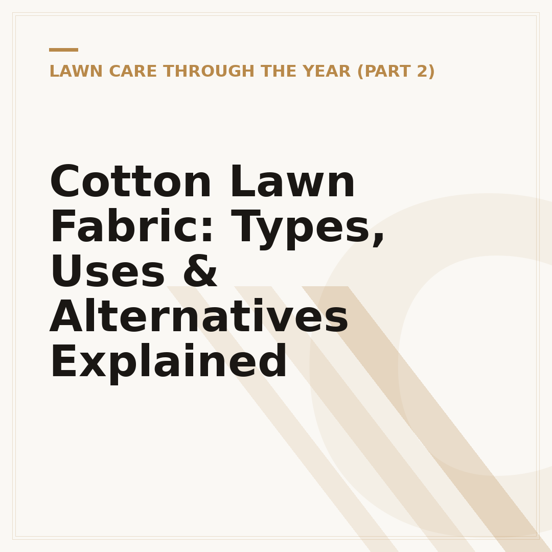 Cotton Lawn Fabric: Types, Uses & Alternatives Explained