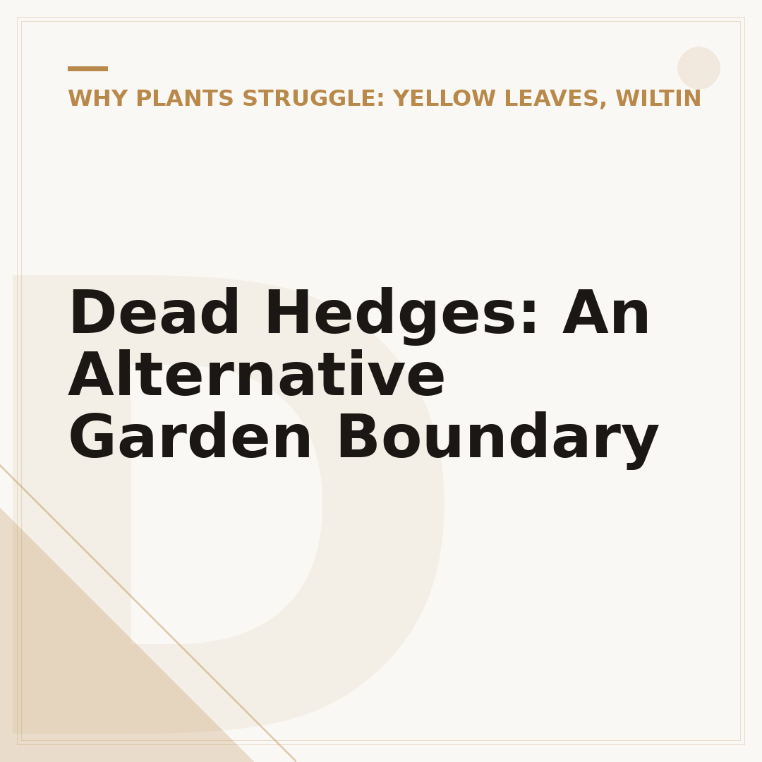 Dead Hedges: An Alternative Garden Boundary
