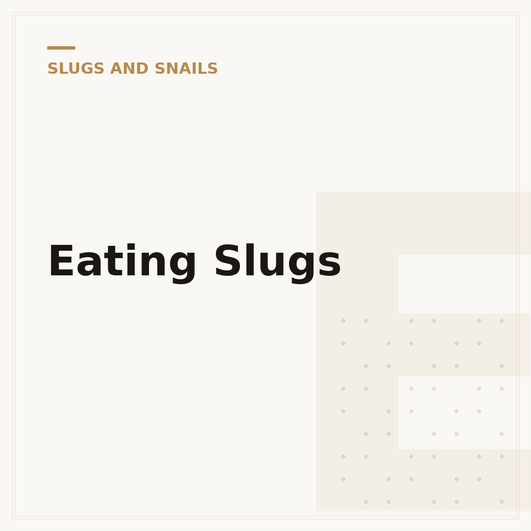 Eating Slugs