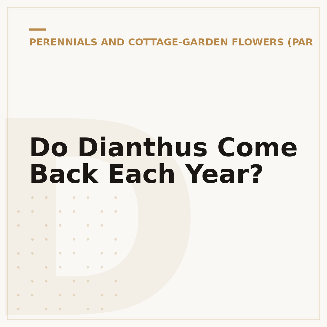 Do Dianthus Come Back Each Year?