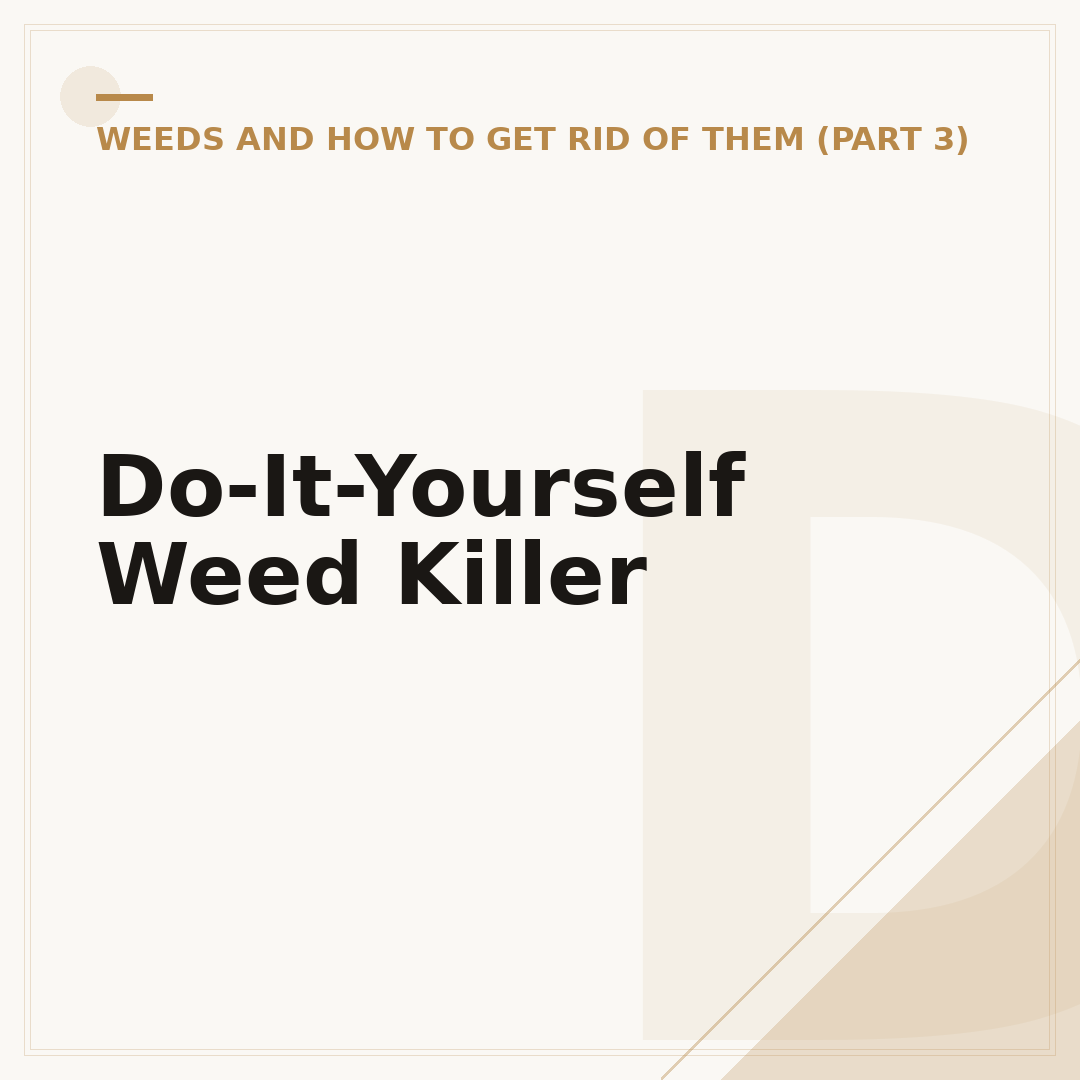 Do-It-Yourself Weed Killer