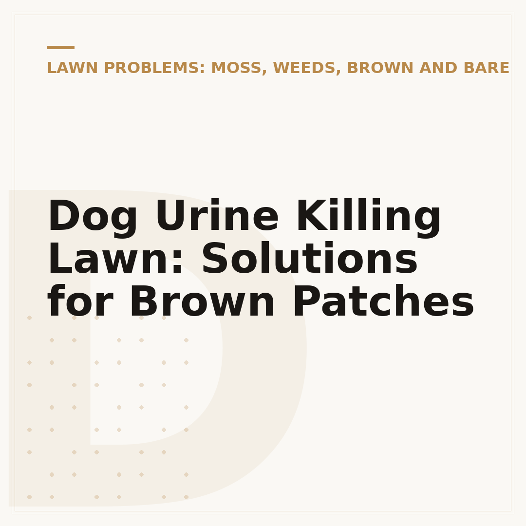 Dog Urine Killing Lawn: Solutions for Brown Patches