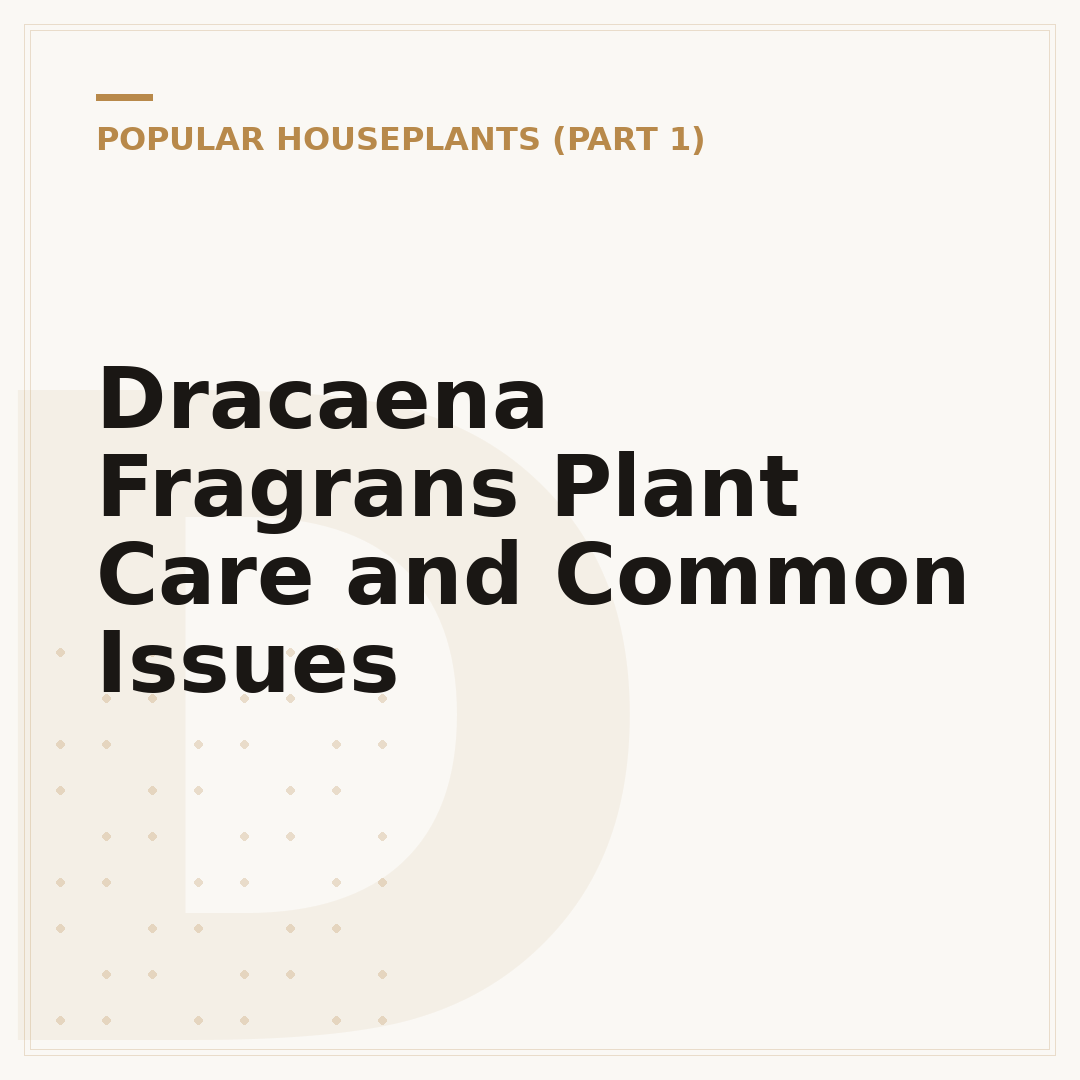 Dracaena Fragrans Plant Care and Common Issues