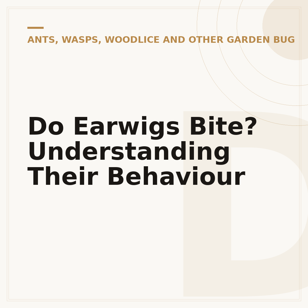 Do Earwigs Bite? Understanding Their Behaviour