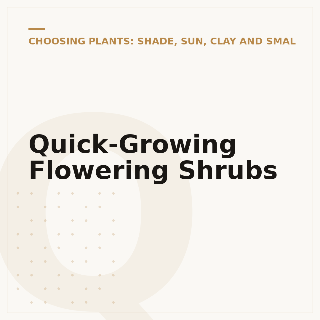 Quick-Growing Flowering Shrubs