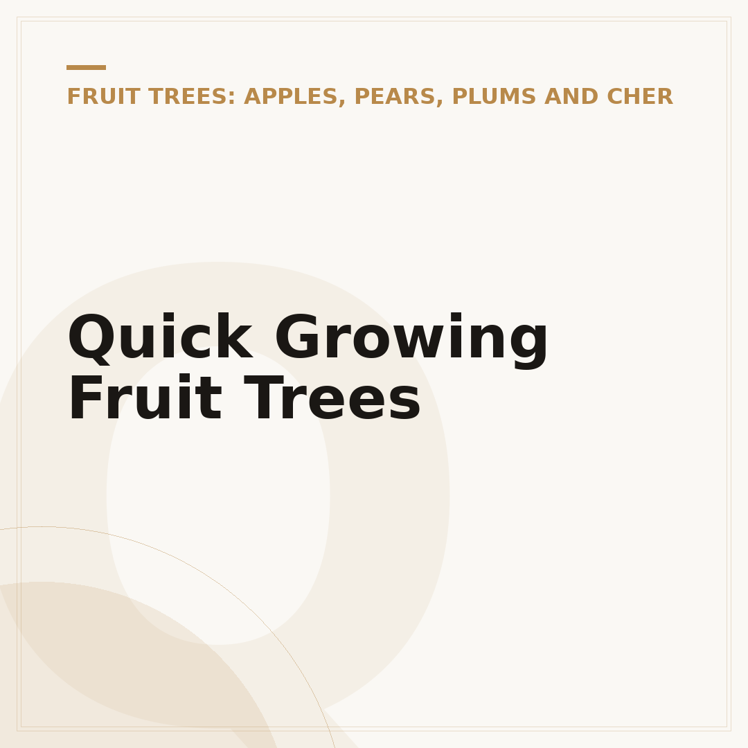 Quick Growing Fruit Trees