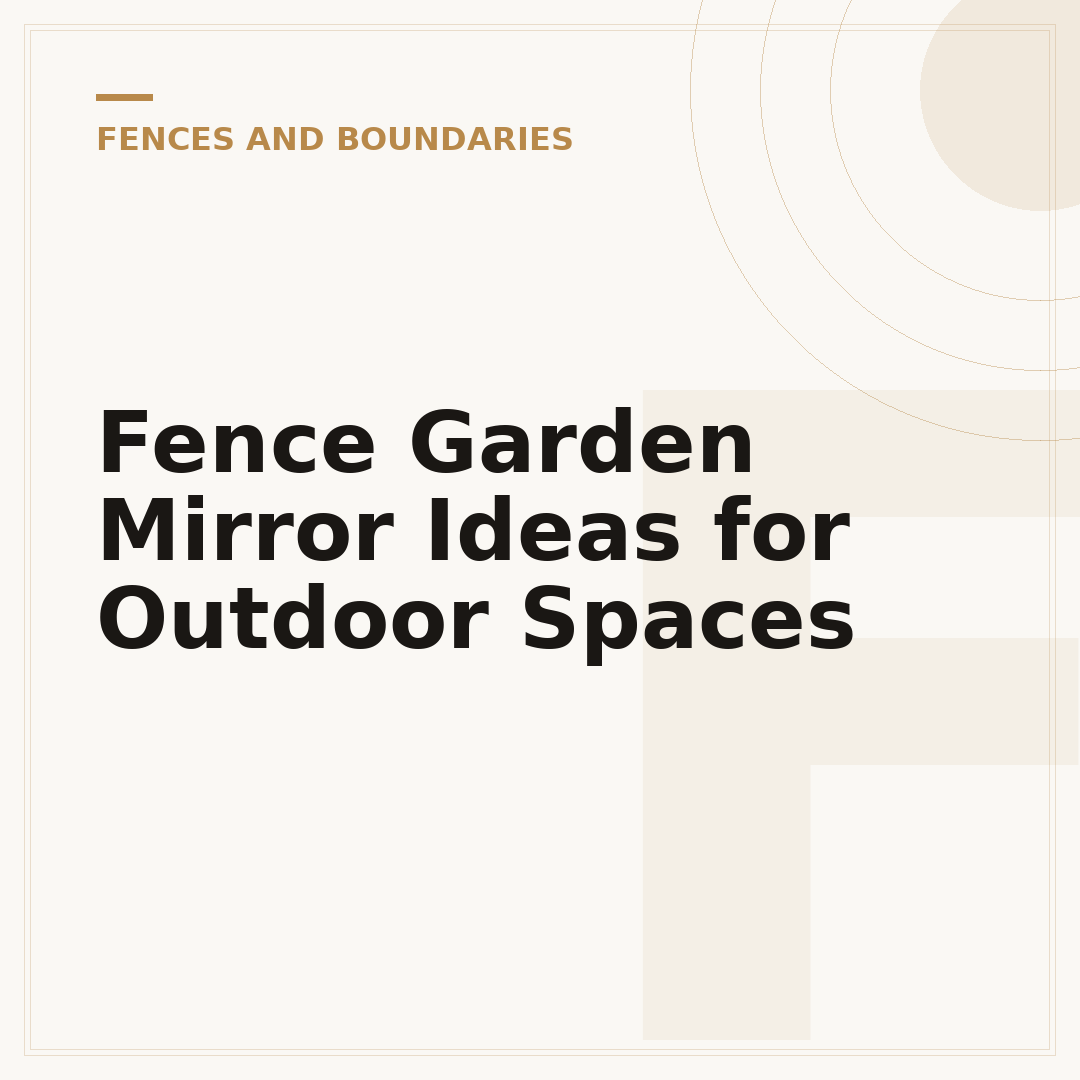 Fence Garden Mirror Ideas for Outdoor Spaces