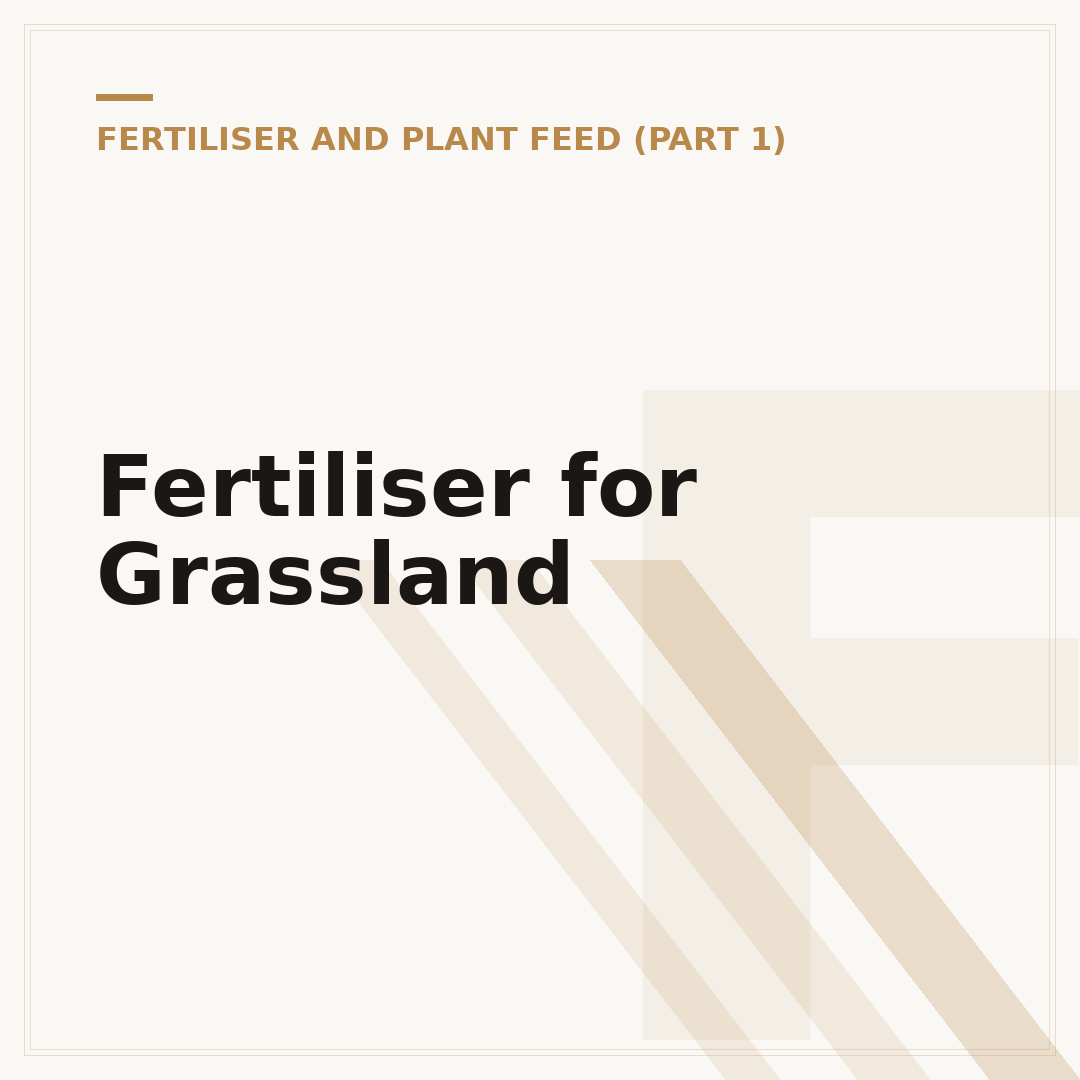 Fertiliser for Grassland