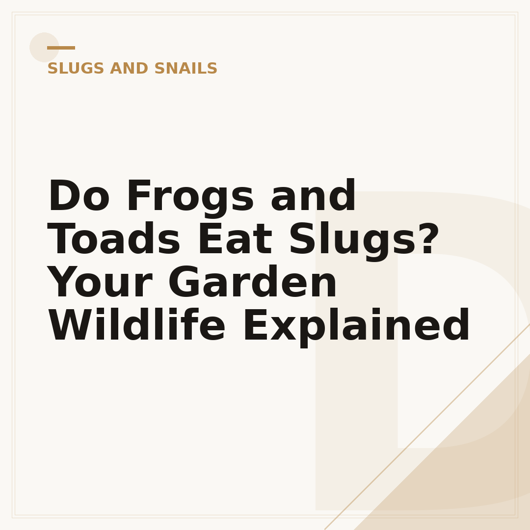 Do Frogs and Toads Eat Slugs? Your Garden Wildlife Explained