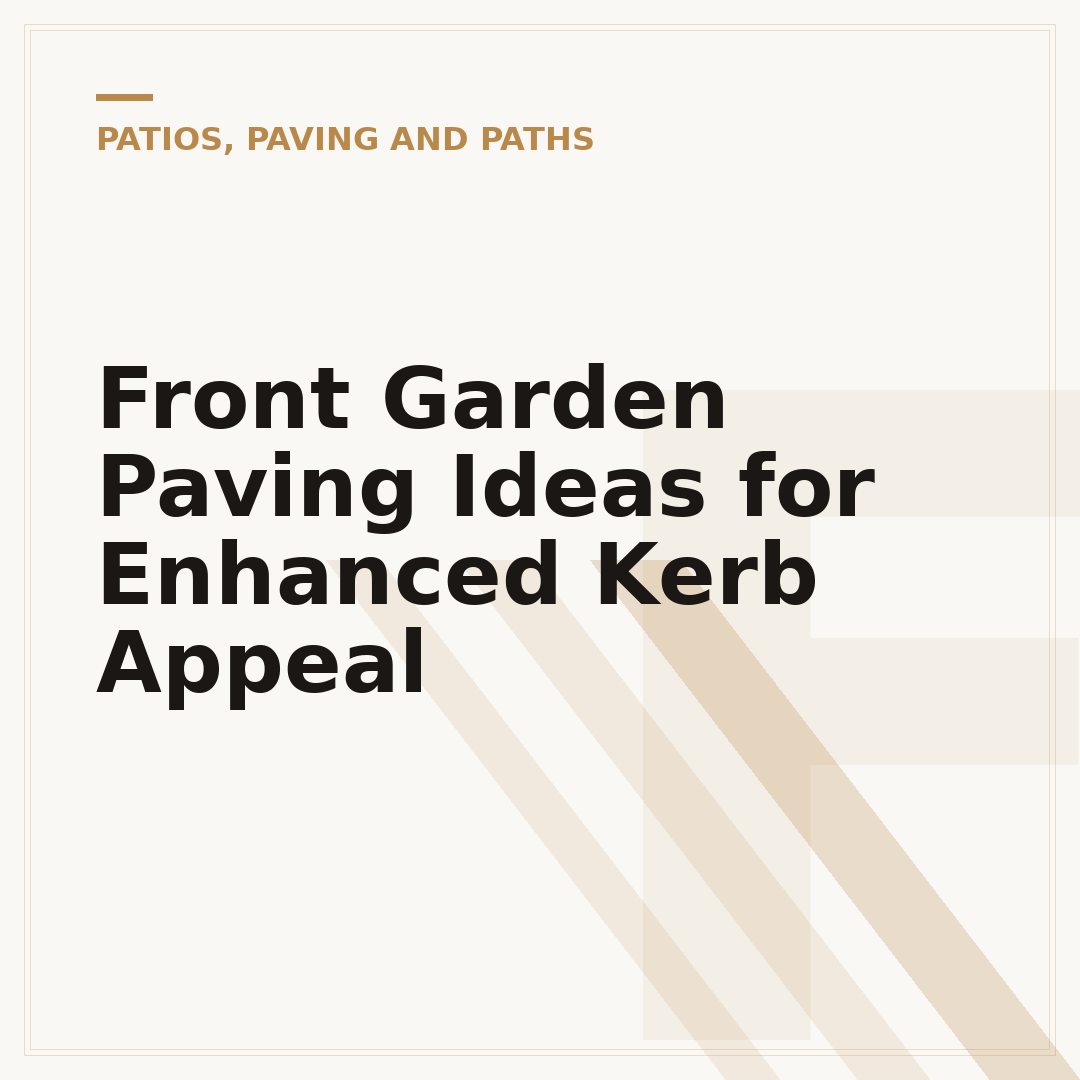 Front Garden Paving Ideas for Enhanced Kerb Appeal