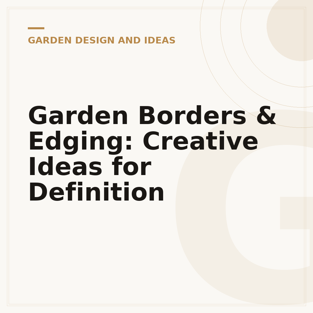 Garden Borders & Edging: Creative Ideas for Definition