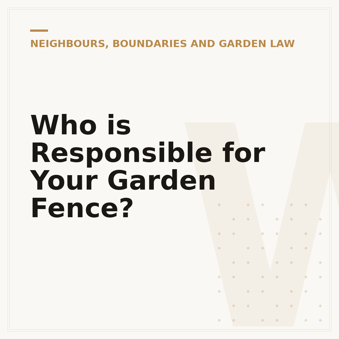 Who is Responsible for Your Garden Fence?