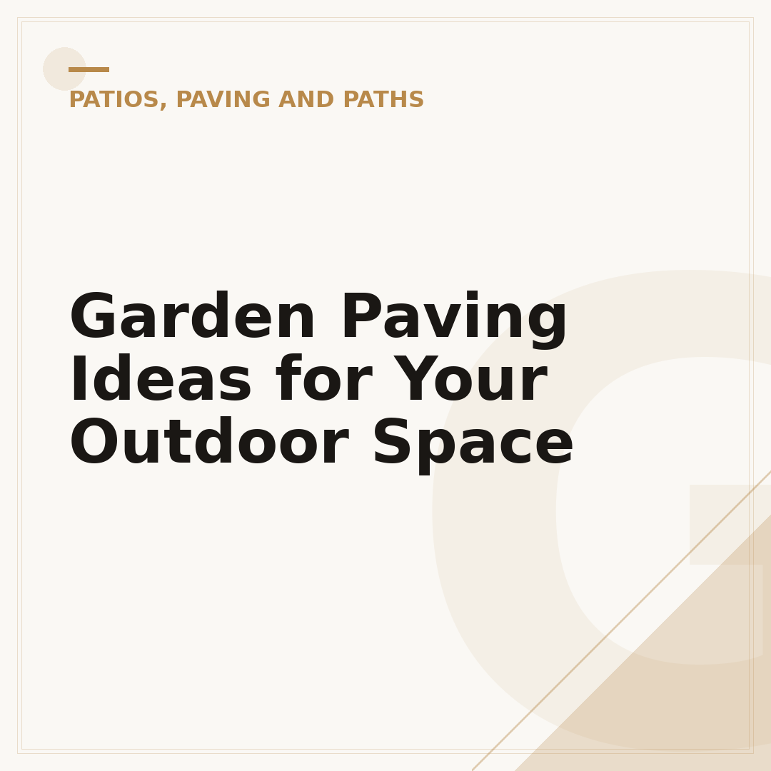 Garden Paving Ideas for Your Outdoor Space