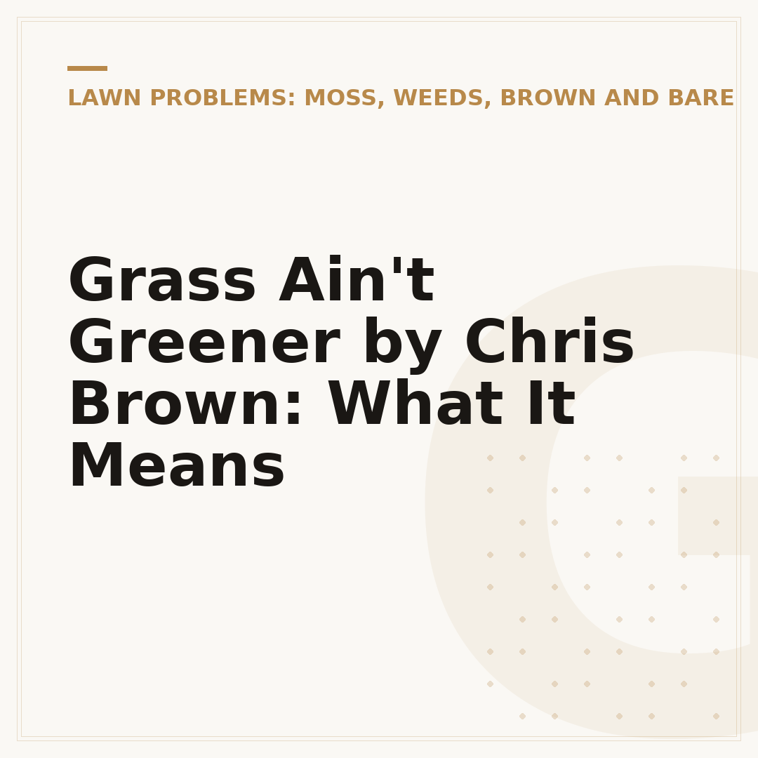 Grass Ain't Greener by Chris Brown: What It Means