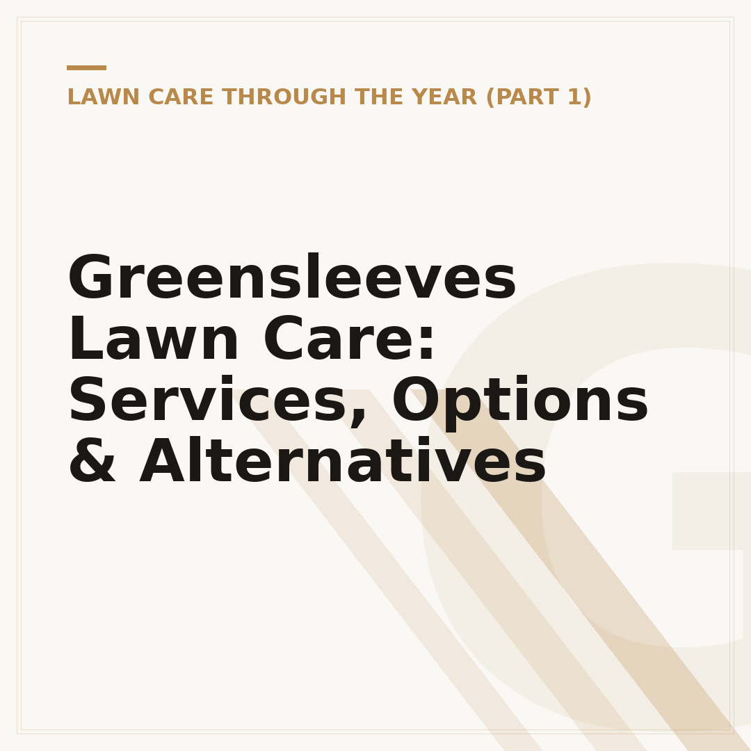 Greensleeves Lawn Care: Services, Options & Alternatives