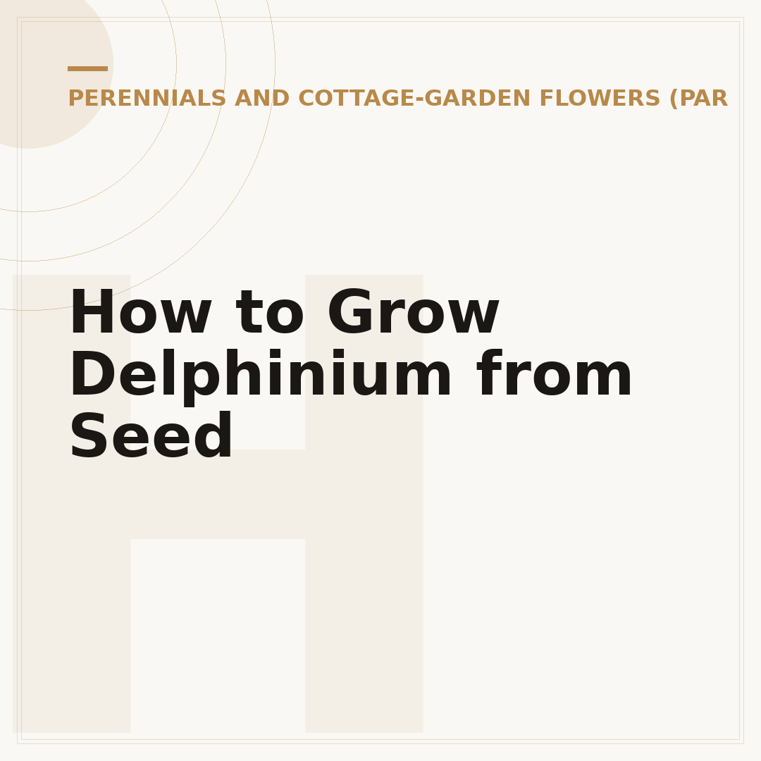 How to Grow Delphinium from Seed