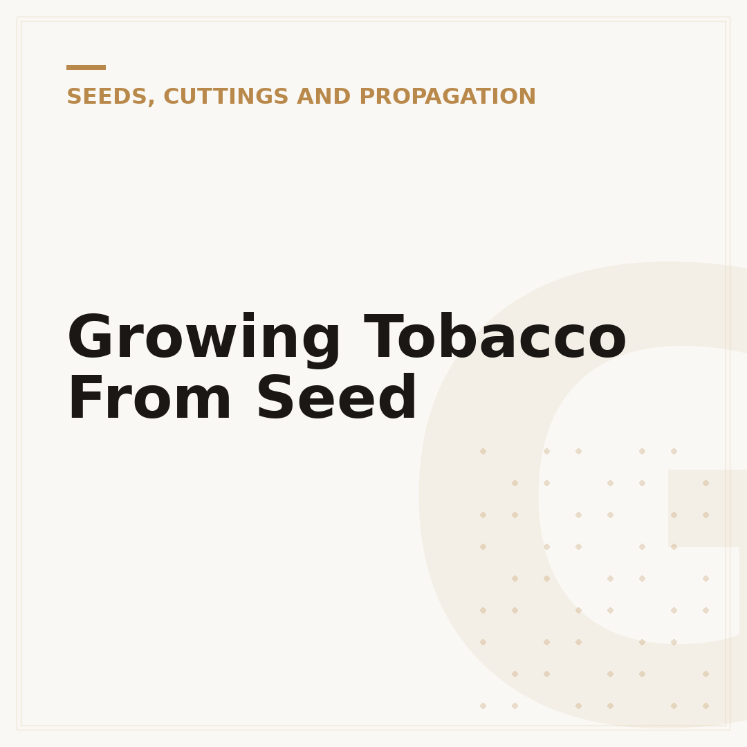 Growing Tobacco From Seed