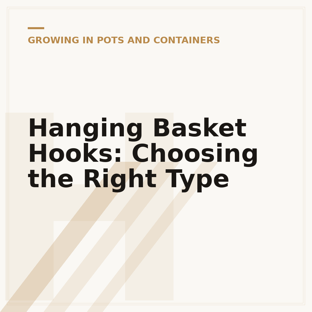 Hanging Basket Hooks: Choosing the Right Type