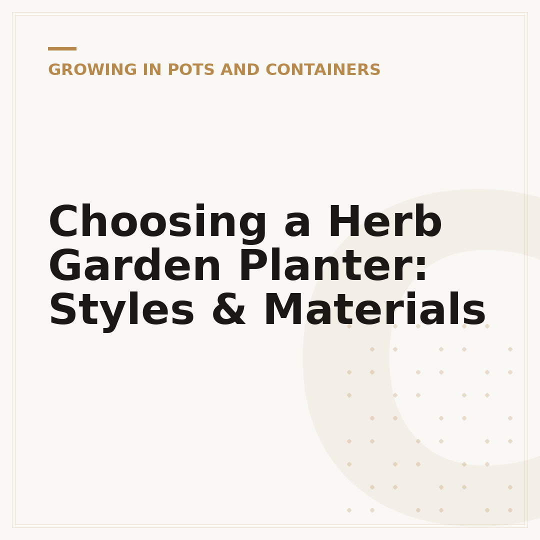 Choosing a Herb Garden Planter: Styles & Materials