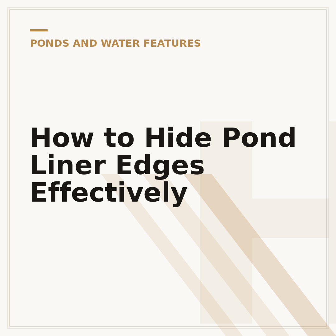 How to Hide Pond Liner Edges Effectively