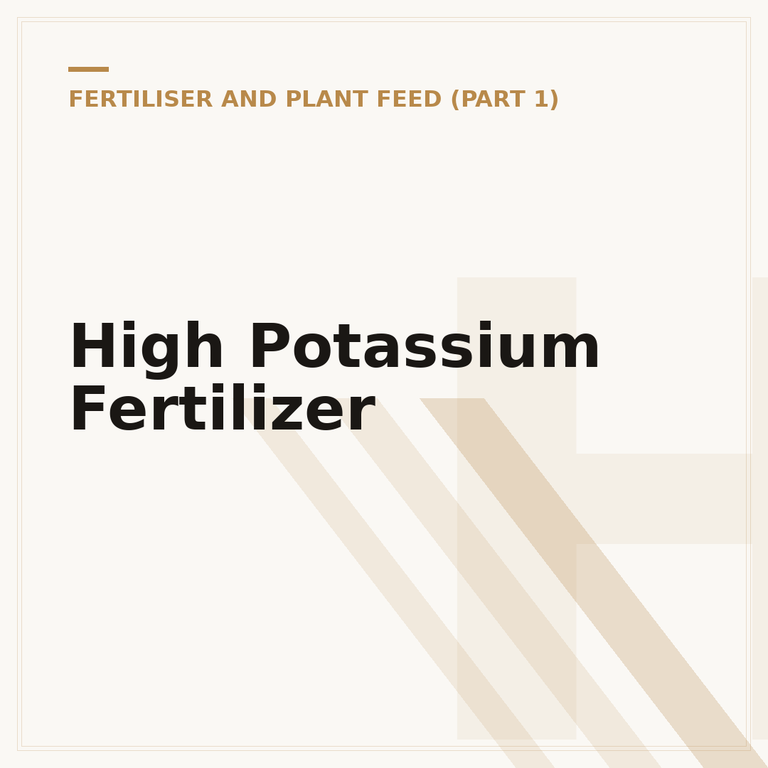 High Potassium Fertilizer